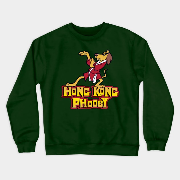 Hong Kong Phooey Crewneck Sweatshirt by woodsman